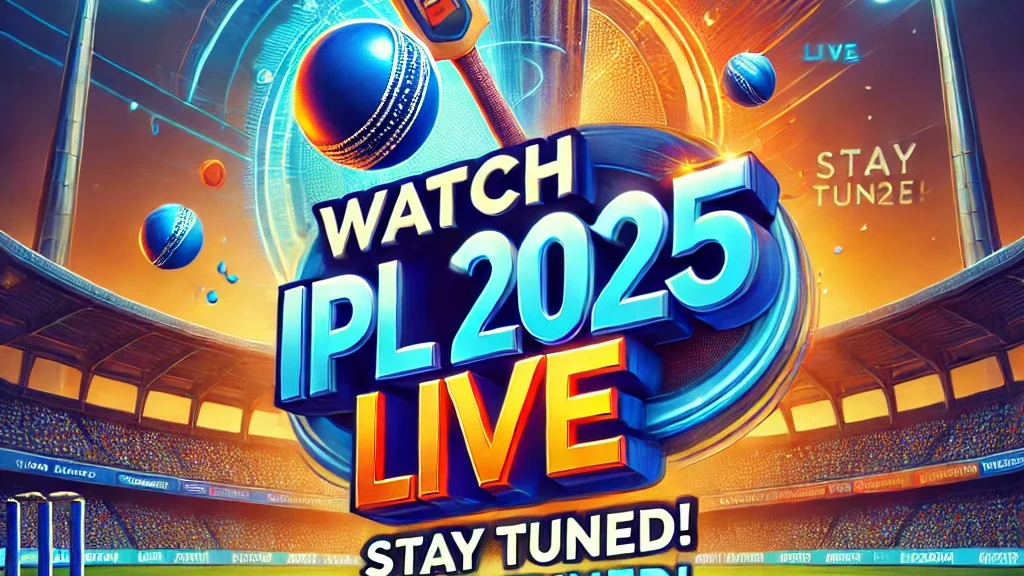 आईपीएल किस चैनल पर आएगा 2025